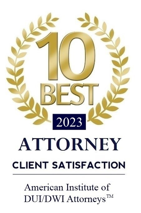 10 Best 2023 Attorney Client Satisfaction American Institute of DUI/DWI Attorneys TM