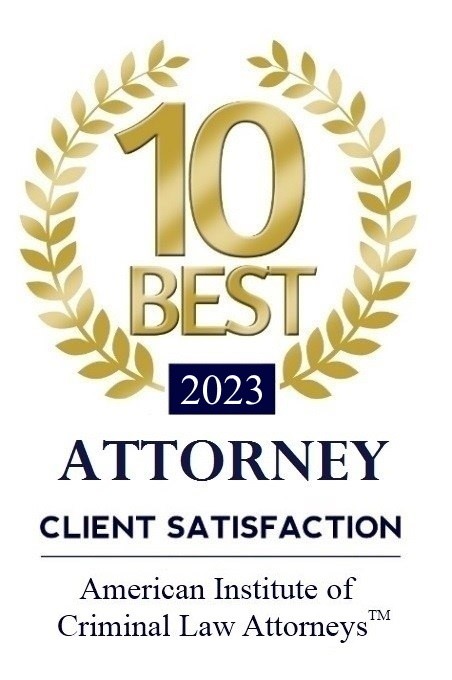 10 Best 2023 - Attorney Client Satisfaction - American Institute of Criminal Law Attorneys TM